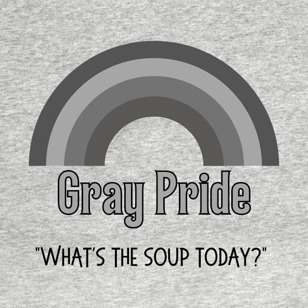 Gray Pride Soup by WearablePSA